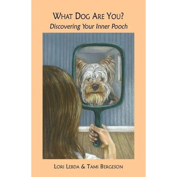 What Dog Are You? Discovering Your Inner Pooch (Paperback)