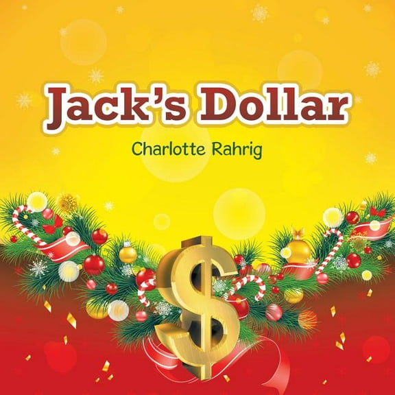 Jack's Dollar, (Paperback)