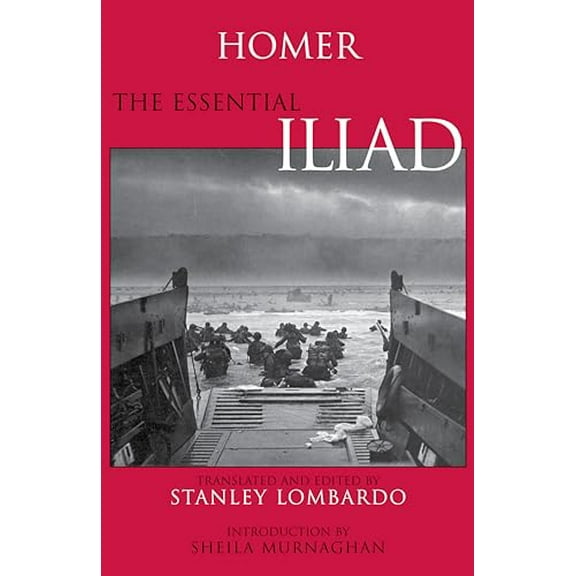 Pre-Owned The Essential Iliad (Paperback) 0872205428 9780872205420