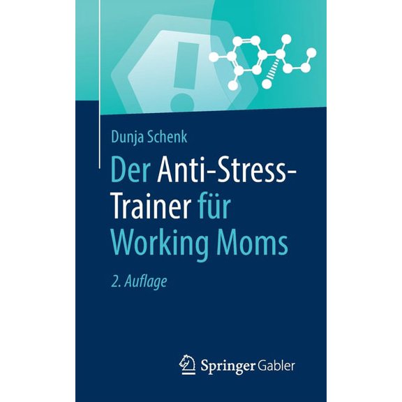 Anti-Stress-Trainer Der Anti-Stress-Trainer Für Working Moms, (Paperback)