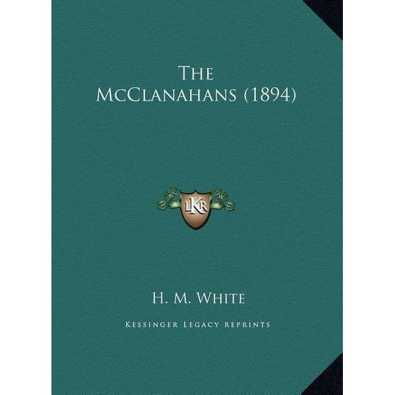 The McClanahans (1894) (Hardcover)