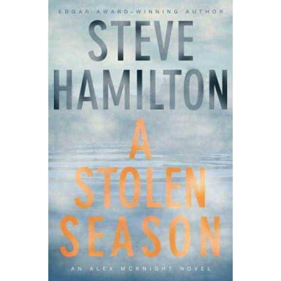 Pre-Owned A Stolen Season: An Alex McKnight Novel (Alex McKnight Novels) (Hardcover) 031235360X 9780312353605