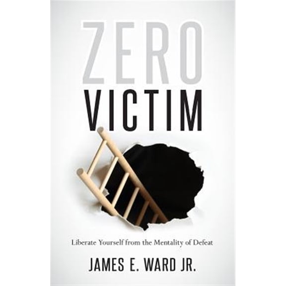Pre-Owned Zero Victim: Overcoming Injustice With a New Attitude (Paperback) 0692295836 9780692295830