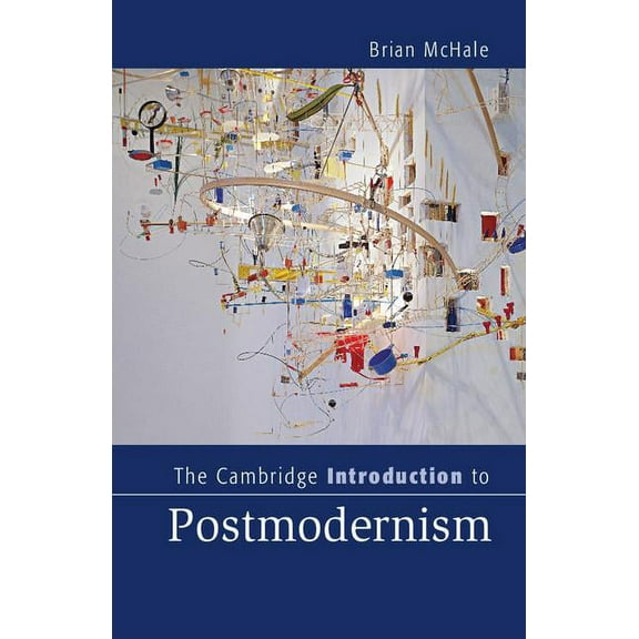 Cambridge Introductions to Literature (H The Cambridge Introduction to Postmodernism, (Hardcover)