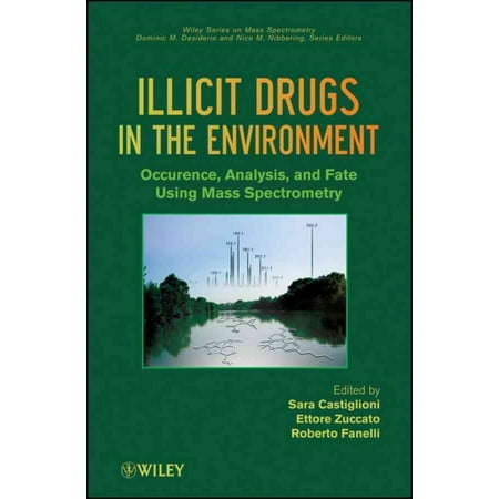 Wiley-Interscience Series in Mass Spectrometry: MS Illicit Drugs