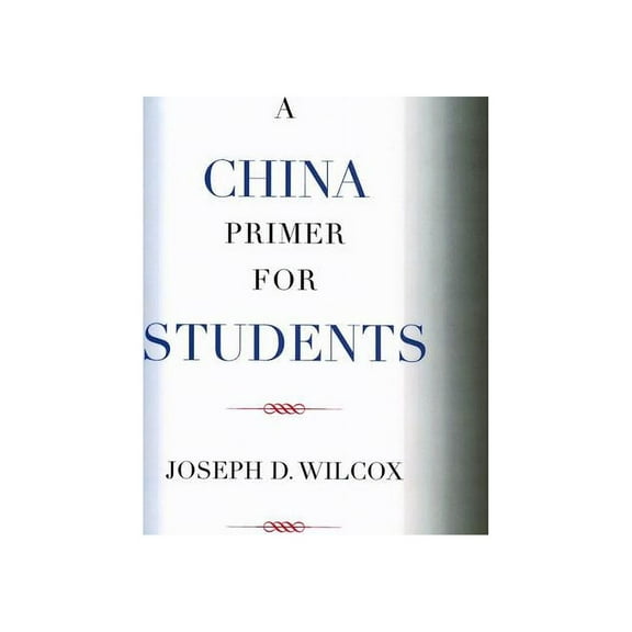 A China Primer for Students, (Paperback)