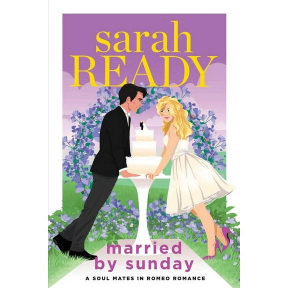 Soul Mates in Romeo Romance Married by Sunday, Book 5, (Paperback)
