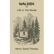 Walden: Or, Life in the Woods (Hardcover)