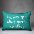 thumbnail image 2 of Creative Products He Sees You When You're Drinking in Teal 14x20 Spun Poly Pillow, 2 of 2