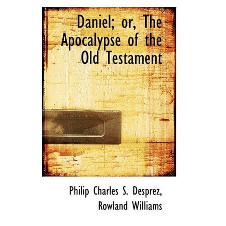 ISBN 9781110000029 product image for Daniel; Or, the Apocalypse of the Old Testament | upcitemdb.com