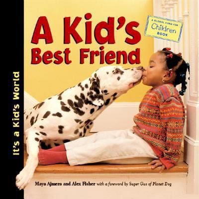 Pre-Owned A Kid's Best Friend (It's a Kid's World) (Hardcover) 157091513X 9781570915130