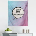 thumbnail image 1 of Saying Tapestry, Retro Never Stop Dreaming Pop Art Thinking Bubble Ombre Digital Polka Dots Motivation, Fabric Wall Hanging Decor for Bedroom Living Room Dorm, 5 Sizes, Blue Pink, by Ambesonne, 1 of 1