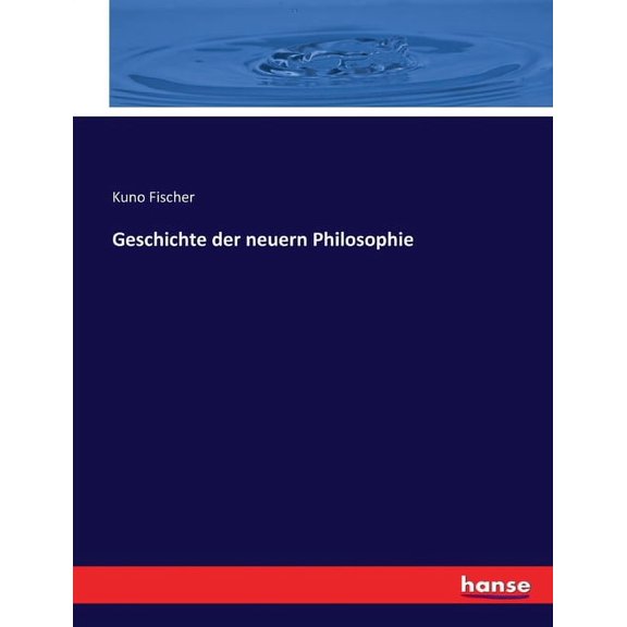 Geschichte der neuern Philosophie, (Paperback)