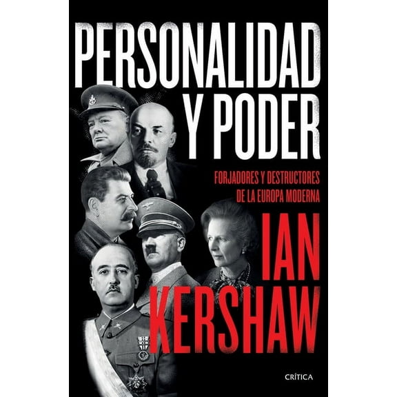 Personalidad Y Poder: Forjadores Y Destructores de la Europa Moderna (Paperback)