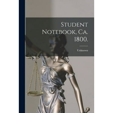 Student Notebook, Ca. 1800. (Paperback)