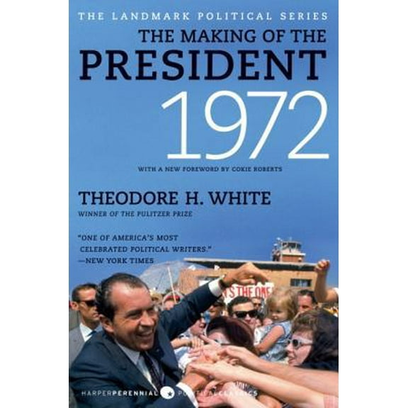 Pre-Owned The Making of the President 1972 (Paperback) 0061900672 9780061900679