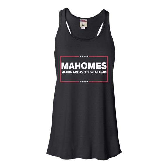 Womens Mahomes Making Kansas City Great Again Flowy Racerback Tank Top T-Shirt