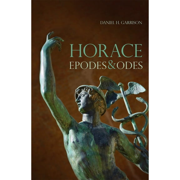 Oklahoma Classical Culture Horace: Epodes and Odes, a New Annotated Latin Edition Volume 10, Book 10, (Paperback)