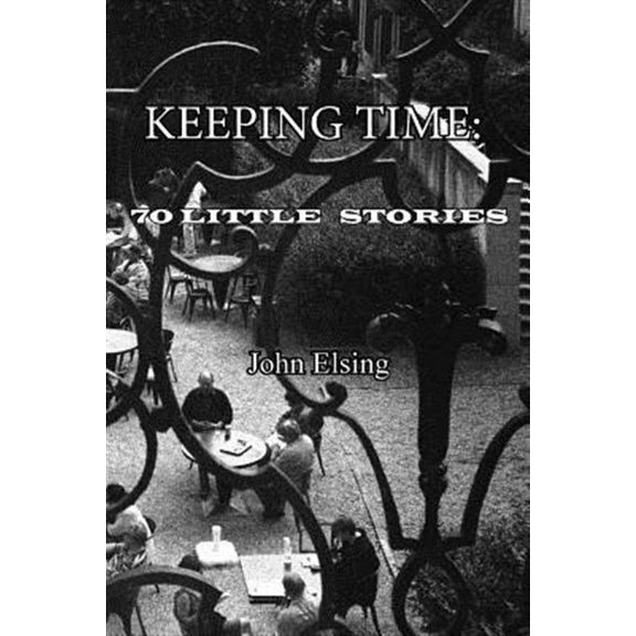 Pre-Owned Keeping Time: 70 Little Stories Paperback