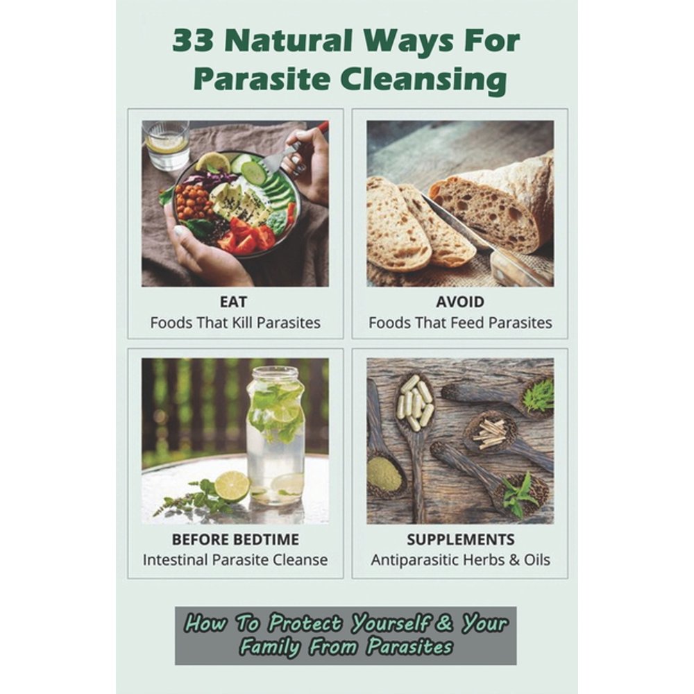 33 Natural Ways For Parasite Cleansing How To Protect Yourself & Your