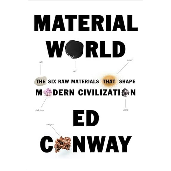 Pre-Owned Material World: The Six Raw Materials That Shape Modern Civilization (Hardcover) 0593534344 9780593534342