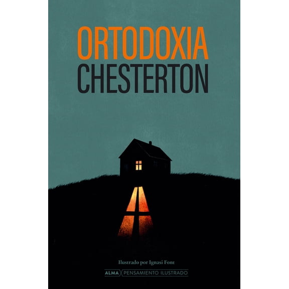 Pensamiento Ilustrado Ortodoxia / Orthodoxy, (Hardcover)