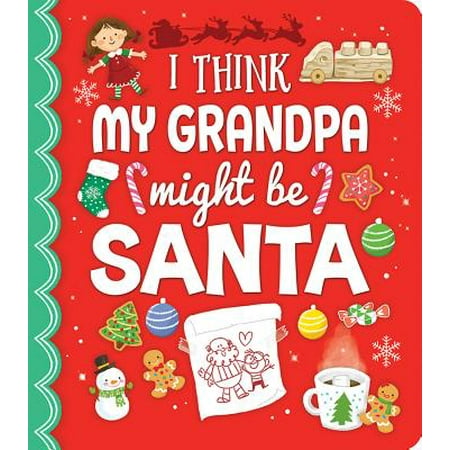 Books Pads Forms - I Think My Grandpa Might Be Santa: Padded Board Book (Board Book)