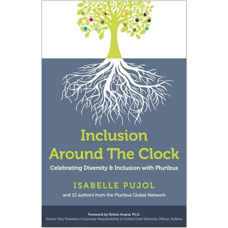 Inclusion Around The Clock: Celebrating Diversity & Inclusion with Pluribus -