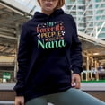 thumbnail image 2 of My Favorite People Call Me Nana - Grandma or Grandmother, Mother's Day or Birthday, Navy Blue Hooded Sweatshirt or Hoodie, 2XL, 2 of 5