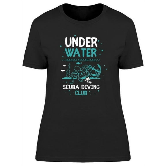 Underwater Scuba Club T-Shirt Women -Image by Shutterstock, Female Large