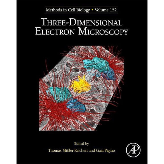 Methods in Cell Biology Three-Dimensional Electron Microscopy: Volume 152, Book 152, (Hardcover)