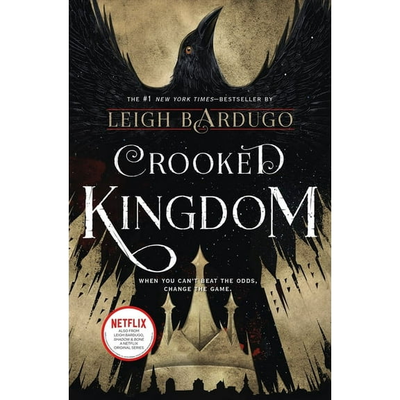 Six of Crows Crooked Kingdom: A Sequel to Six of Crows, Book 2, (Hardcover)