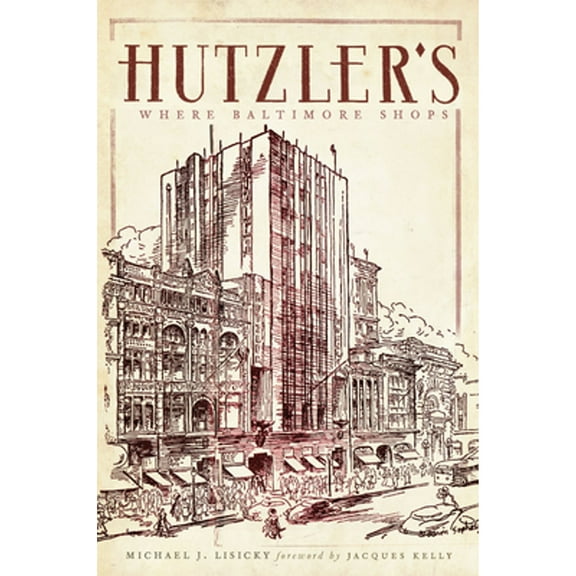 Landmarks: Hutzler's: Where Baltimore Shops (Paperback)