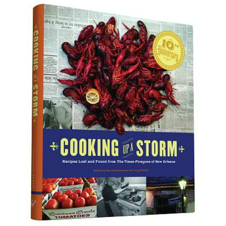 Cooking Up A Storm : Recipes Lost and found from the Times-Picayune of New (Best Cajun Recipes New Orleans)