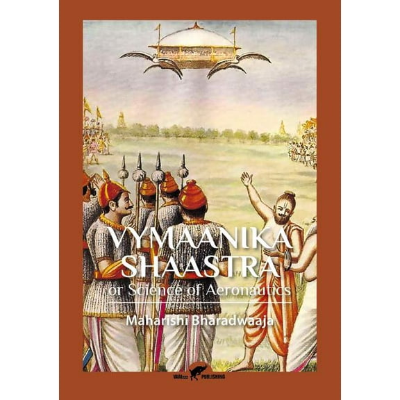 Vymaanika Shaastra: or Science of Aeronautics, (Paperback)