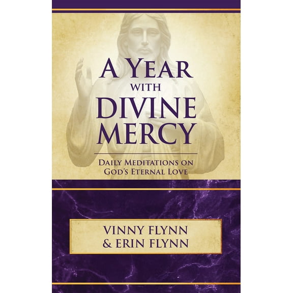 A Year with Divine Mercy: Daily Meditations on God's Eternal Love, (Paperback)