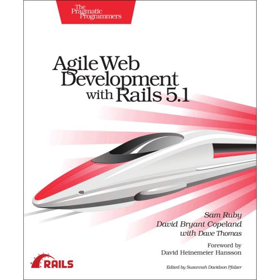 Agile Web Development with Rails 5.1 (Paperback)