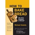 thumbnail image 1 of Pre-Owned How to Bake Bread : The Five Families of Bread (Paperback), 1 of 1