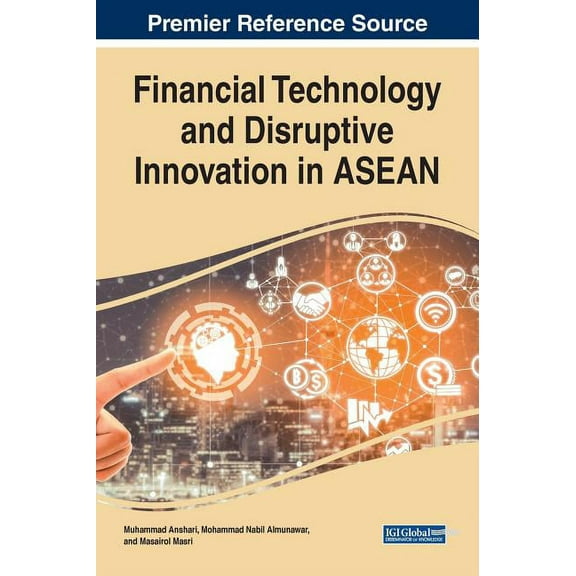 Financial Technology and Disruptive Innovation in ASEAN (Hardcover)