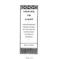 thumbnail image 1 of Pre-Owned Coming to Light: Contemporary Translations of the Native American Literatures of North America (Hardcover) 0679418164 9780679418160, 1 of 1