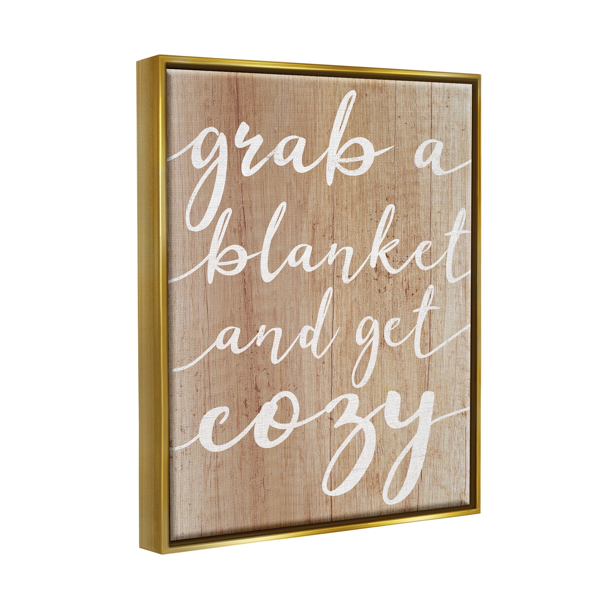 Stupell Industries Get Cozy Rustic Phrase Inspirational Painting Gold Floater Framed Art Print Wall Art