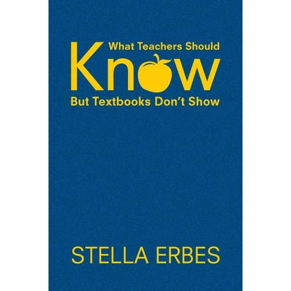 What Teachers Should Know But Textbooks Don′t Show, (Hardcover)