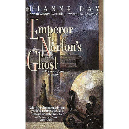 Fremont Series - Emperor Norton's Ghost : A Fremont Jones Mystery