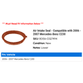 thumbnail image 2 of Air Intake Seal - Compatible with 2006 - 2007 Mercedes-Benz C230, 2 of 2