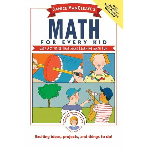 Science for Every Kid Janice Vancleave's Math for Every Kid: Easy Activities That Make Learning Math Fun, Book 90, (Paperback)