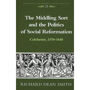 Renaissance and Baroque: The Middling Sort and the Politics of Social Reformation (Hardcover)
