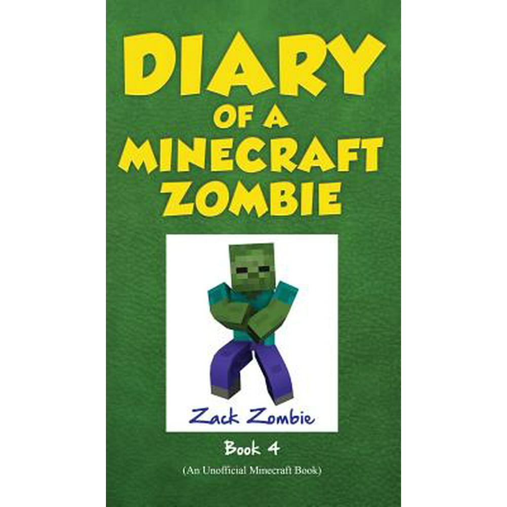 Diary of a Minecraft Zombie Diary of a Minecraft Zombie Book 4