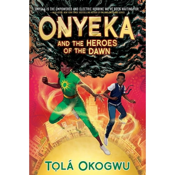 Onyeka Onyeka and the Heroes of the Dawn, (Hardcover)