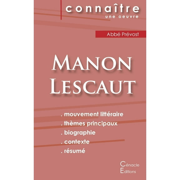 Fiche de lecture Manon Lescaut de l'AbbÃ© PrÃ©vost (Analyse littÃ©raire de rÃ©fÃ©rence et rÃ©sumÃ© complet), (Paperback)