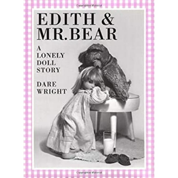 Pre-Owned Edith and Mr. Bear (Library Binding) 9780618003327